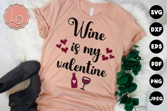 Download Wine is My Valentine Quote - Quote Collection