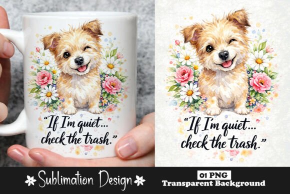 Download Funny Dog Quote if I'm Quiet Check PNG - Quote Collection