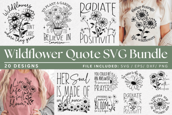 Download Wildflower Quotes SVG Designs Bundle - Quote Collection