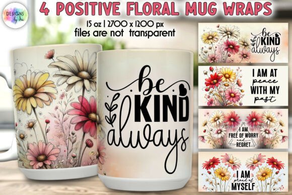 Download Positive Quotes Floral Mug Wrap Designs - Quote Collection