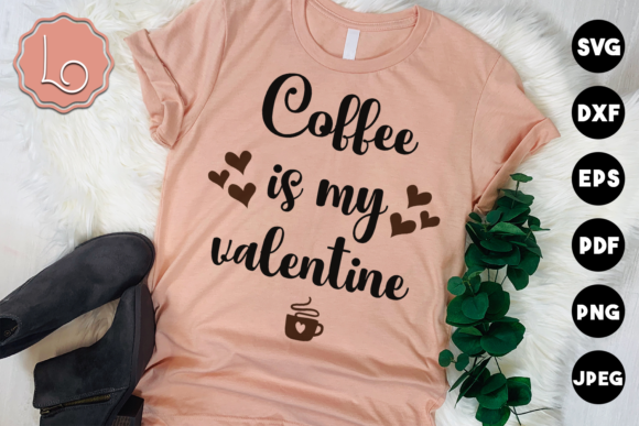 Download Coffee is My Valentine Quote - Quote Collection
